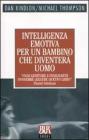 Intelligenza emotiva per un bambino che diventer� uomo