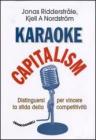 Karaoke capitalism. Distinguersi per vincere la sfida della competitivit�