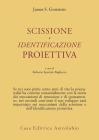 Scissione e identificazione proiettiva