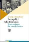 Evangelici nella tormenta. Testimonianze dal �secolo breve�
