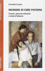 Memorie di cure paterne. Genere, percorsi educativi e storie d'infanzia