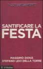 I comandamenti. Santificare la festa