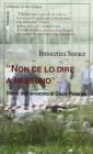 �Non ce lo dire a nessuno�. Diario dell'avvocato di Giusy Potenza