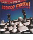 Scacco matto! Il tuo primo libro degli scacchi