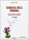 Anoressia della memoria. Oltre i fischi e fiaschi della politica e dintorni: vivere