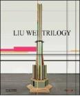 Liu Wei. Trilogy