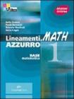 Lineamenti.math azzurro. Algebra. Con espansione online. Per le Scuole superiori. Con CD-ROM vol.1