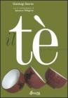Il t�. Verit� e bugie, pregi e difetti