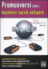 Promuoversi con i business social networks Promuoversi con i business social networks