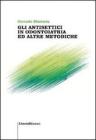 Gli antisettici in odontoiatria ed altre metodiche
