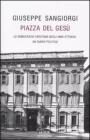 Piazza del Ges�. La Democrazia Cristiana negli anni Ottanta: un diario politico