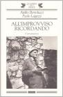 All'improvviso ricordando. Conversazioni