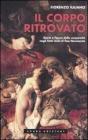 Il corpo ritrovato. Storie e figure della corporeit� negli Stati Unitidi fine novecento