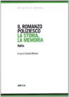 Il romanzo poliziesco. La storia, la memoria
