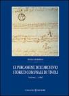 Le pergamene dell'archivio storico comunale di Tivoli (XIII secolo-1785)