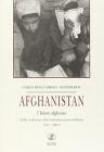 Afghanistan. L'Islam afghano dalla tradizione alla radicalizzazione talibana (871-2001)