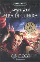 Alba di guerra. Dawn of war. Warhammer 40.000 vol.1 Alba di guerra. Dawn of war. Warhammer 40.000 vol.1