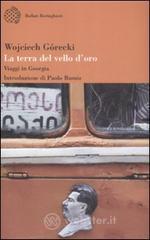 La terra del vello d'oro. Viaggio in Georgia