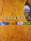 Geologica. Origine della terra, paesaggi, morfologia terrestre, piante, animali