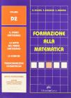 Formazione alla matematica. Volume D2. Il piano cartesiano. Le coniche. Per gli Ist. professionali economici