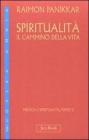 Spiritualit�: il cammino della vita vol.1.2