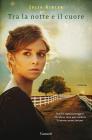 Tra la notte e il cuore. E-book