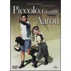 Piccolo, grande Aaron