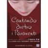 Cantando dietro i paraventi (2 Dvd)