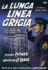 La lunga linea grigia