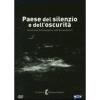 Paese del silenzio e dell'oscurit�