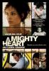 A Mighty Heart. Un cuore grande