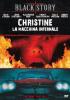 Christine, la macchina infernale (Edizione Speciale)