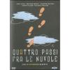 Quattro passi tra le nuvole