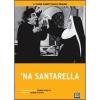 'Na santarella