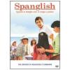 Spanglish. Quando in famiglia sono in troppi a parlare
