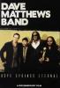 Dave Matthews Band. Hope Springs Eternal