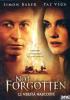 Not forgotten. Le verit� nascoste
