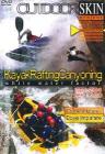 Kayak Rafting Canyoning. Instruzioni per l'uso. Outdoor Skin