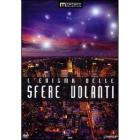 L' enigma delle sfere volanti