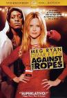 Against the Ropes