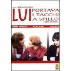 Lui portava i tacchi a spillo