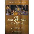 Sua altezza si sposa