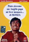 Puro siccome un angelo pap� mi fece monaco... di Monza