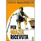Per grazia ricevuta