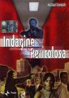Indagine pericolosa