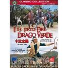 I tredici figli del Drago Verde I tredici figli del Drago Verde
