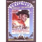 Fiume rosso (2 Dvd)