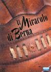 Il miracolo di Berna Il miracolo di Berna