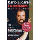 Carlo Lucarelli. La mattanza. Dal silenzio sulla mafia al silenzio della mafia