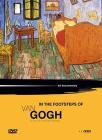 In the Footsteps of Van Gogh